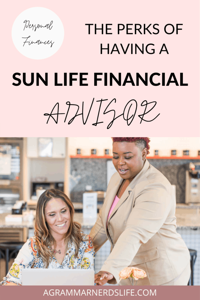 Pin: The Perks of having a Sun Life Financial Advisor